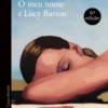 O Meu Nome é Lucy Barton de Elizabeth Strout