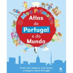 O Meu Primeiro Atlas de Portugal e do Mundo de Tony Potter
