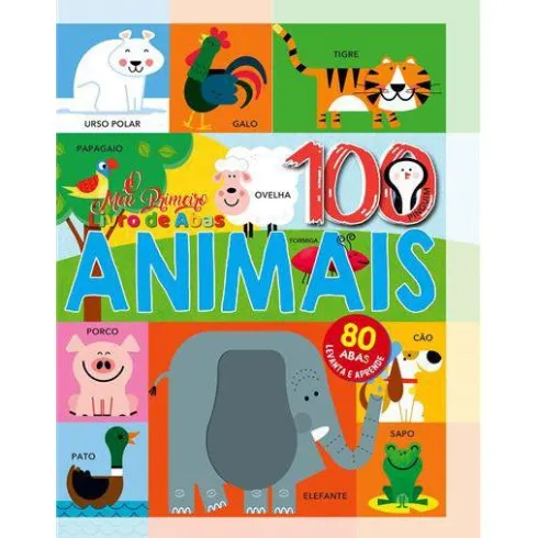 O Meu Primeiro Livro de Abas + 100 Animais