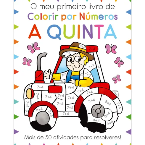 O Meu Primeiro Livro de Colorir por Números - A Quinta de Moira Butterfield