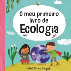 O Meu Primeiro Livro De Ecologia de Christiane Engel