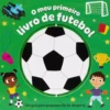 O Meu Primeiro Livro De Futebol de Livro