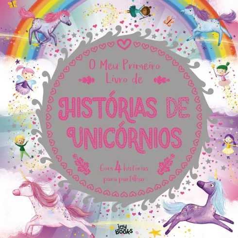 O Meu Primeiro Livro de Histórias de Unicórnios de Melanie Joyce e Stephanie Moss