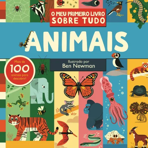 O Meu Primeiro Livro Sobre Tudo - Animais