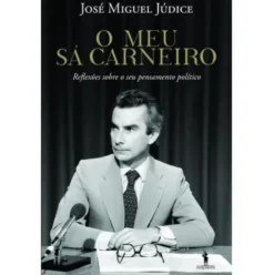 O Meu Sá Carneiro de José Miguel Júdice