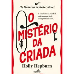 O Mistério Da Criada de Holly Hepburn