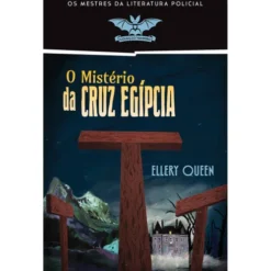 O Mistério da Cruz Egípcia de Ellery Queen