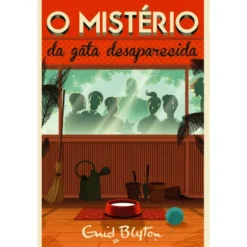 O Mistério da Gata Desaparecida de Enid Blyton - Volume 2