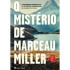 O Mistério de Marceau Miller de Marceau Miller