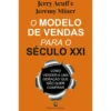 O Modelo De Vendas Para O Século Xxi de Jerry Acuff e Jeremy Miner