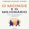 O Monge e o Milionário de Vibhor Kumar Singh