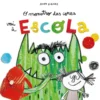 O Monstro das Cores Vai à Escola de Anna Llenas