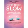 O Método Slow de Lee Holden