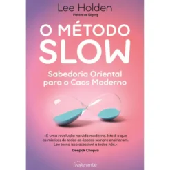 O Método Slow de Lee Holden