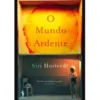 O Mundo Ardente de Siri Hustvedt