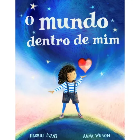 O Mundo Dentro de Mim de Harriet Evans