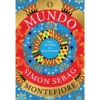 O Mundo - Uma História Da Huma de Simon Sebag Montefiore