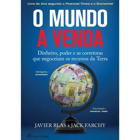 O Mundo à Venda de Javier Blas e Jack Farchy