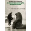 O Museu da Rendição Incondicional de Dubravka Ugrešic