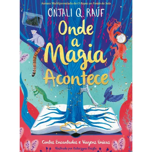Onde A Magia Acontece de Onjali Q. Raúf