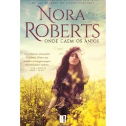 Onde Caem os Anjos (Livro de Bolso) de Nora Roberts