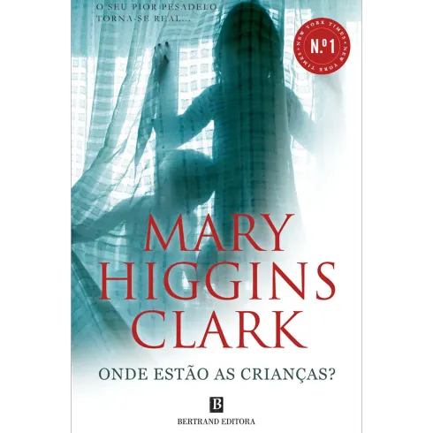 Onde Estão as Crianças? de Mary Higgins Clark
