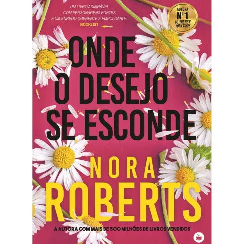 Onde o Desejo Se Esconde de Nora Roberts