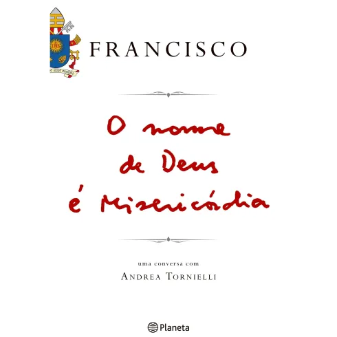 O Nome de Deus é Misericórdia de Papa Francisco