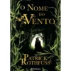 O Nome do Vento de Patrick Rothfuss