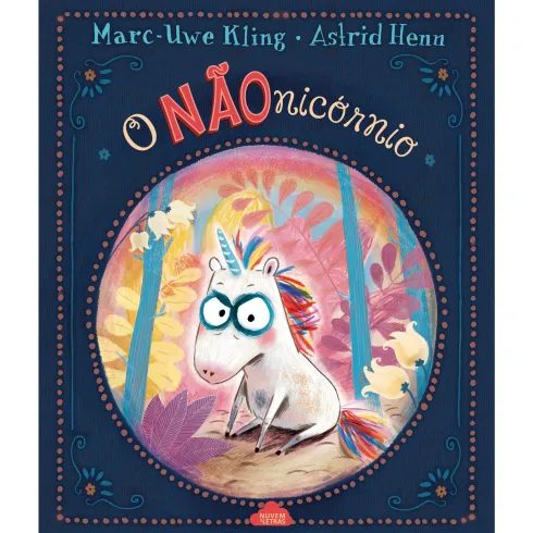 O Nãonicórnio de Marc-Uwe Kling