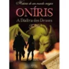 Oníris - A Dádiva dos Deuses de Rita Vilela