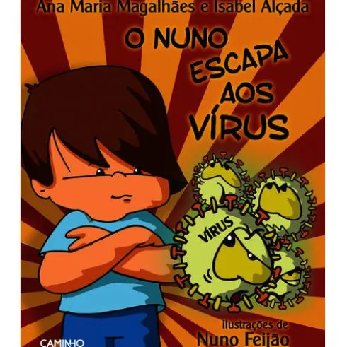 O Nuno Escapa ao Vírus de Ana Maria Magalhães e Isabel Alçada