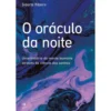 O Oráculo da Noite de Sidarta Ribeiro