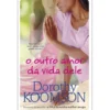 O Outro Amor da Vida Dele de Dorothy Koomson