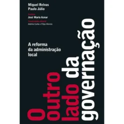 O Outro Lado da Governação de Miguel Relvas e Paulo Júlio