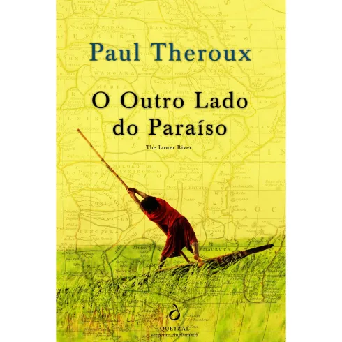 O Outro Lado do Paraíso de Paul Theroux
