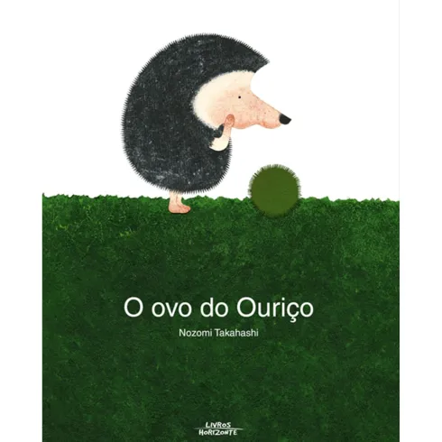 O Ovo Do Ouriço de Nozomi Takahashi