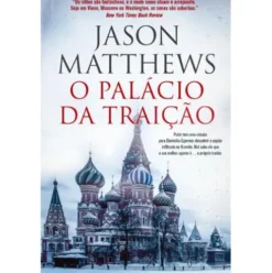 O Palácio da Traição de Jason Matthews