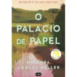 O Palácio de Papel de Miranda Cowley Heller