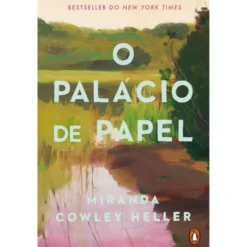 O Palácio De Papel de Miranda Cowley Heller