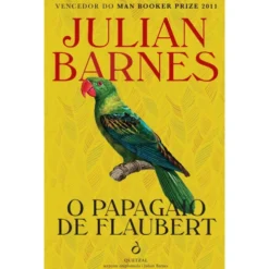 O Papagaio de Flaubert de Julian Barnes