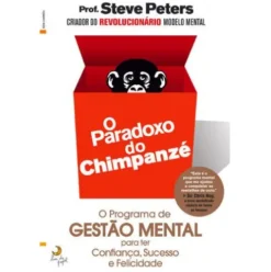 O Paradoxo do Chimpanzé de Steve Peters