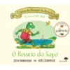 O Passeio Do Sapo - Contos Do Bosque Da Bolota de Julia Donaldson, Axel Scheffler