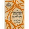 O Pensamento Sociológico Da Comunicação de Aavv