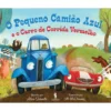 O Pequeno Camião Azul E O Carro De Corrida Vermelho de Alice Schertle E Jill Mcelmurry