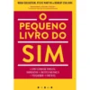 O Pequeno Livro do Sim de Noah Goldstein