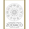 O Pequeno Livro do Zodíaco de Marion Williamson