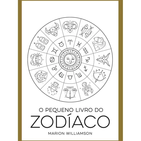O Pequeno Livro do Zodíaco de Marion Williamson