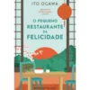 O Pequeno Restaurante da Felicidade de Ito Ogawa