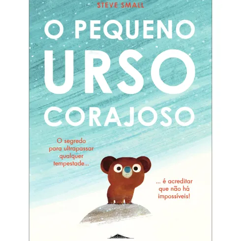 O Pequeno Urso Corajoso de Steve Small